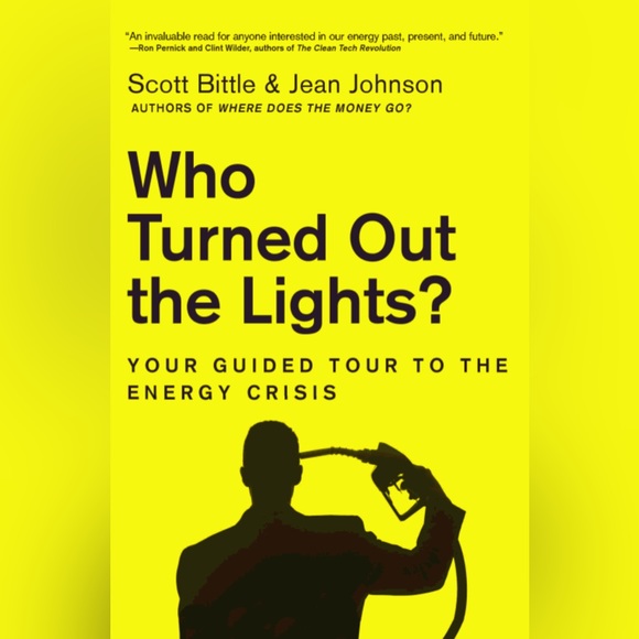 Who Turned Out the Lights?: Your Guided Tour to the Energy Crisis /Scott Bittle - Picture 6 of 7